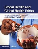 Global Health and Global Health Ethics