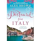 A Postcard from Italy: The most uplifting and escapist romance for 2023 from the No.1 bestseller (Book 1)