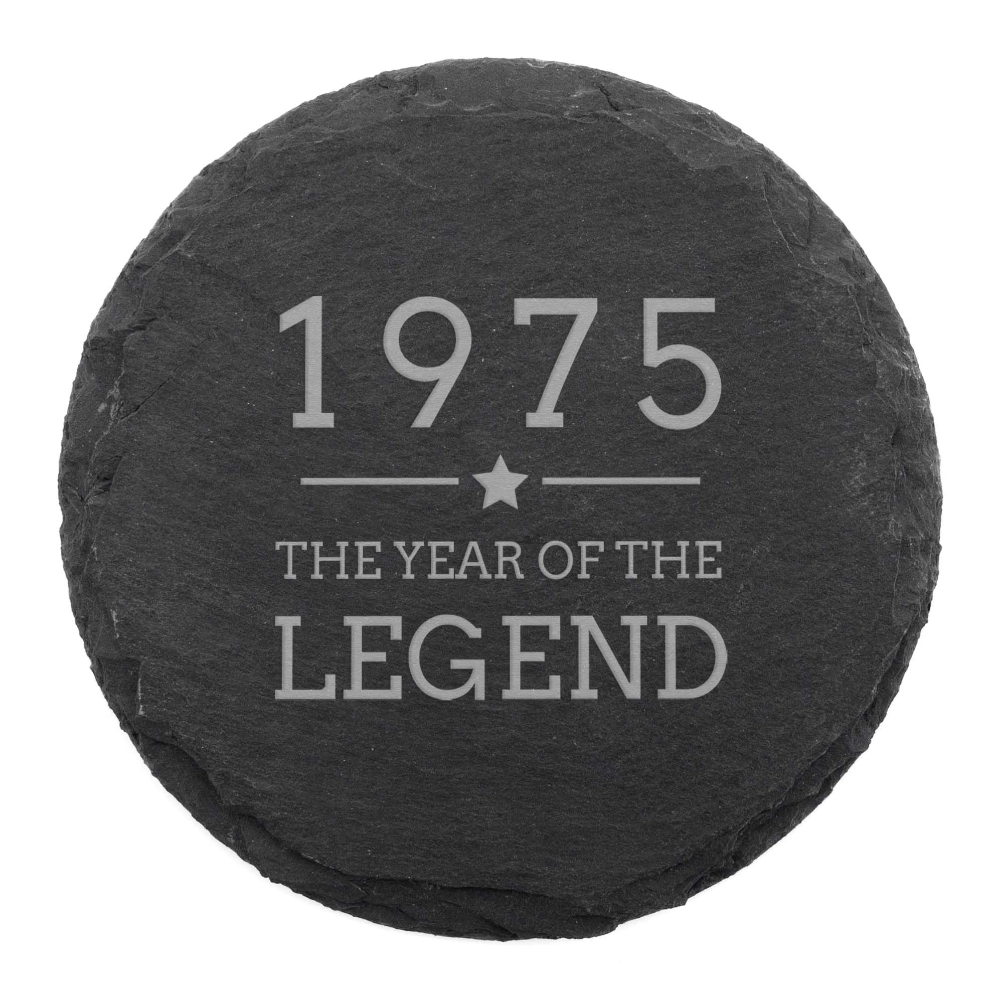 Engraved Natural Slate Coaster - 1975 The Year Of The Legend Coaster Gift | Women and Mens Gift Ideas | 50th Birthday Gifts for Men and Women | Thoughtful Keepsake Presents | Dust and Things