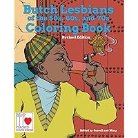 The Butch Lesbians of the '50s, '60s, and '70s Coloring Book