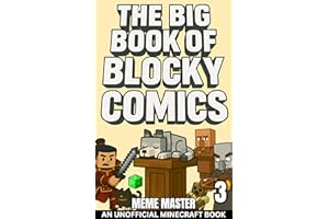 The Big Book of Blocky Comics 3: (An Unofficial Minecraft Graphic Novel) (Unofficial Minecraft Comics for Kids)