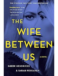 The Wife Between Us: A Novel