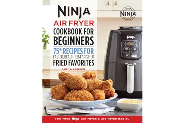The Official Ninja Air Fryer Cookbook for Beginners