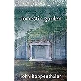 Domestic Garden (Carnegie Mellon Poetry)