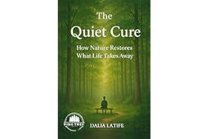 The Quiet Cure: How Nature Restores What Life Takes Away