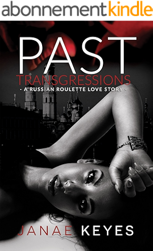 Download Past Transgressions: A Russian Roulette Love Story (English Edition) PDF