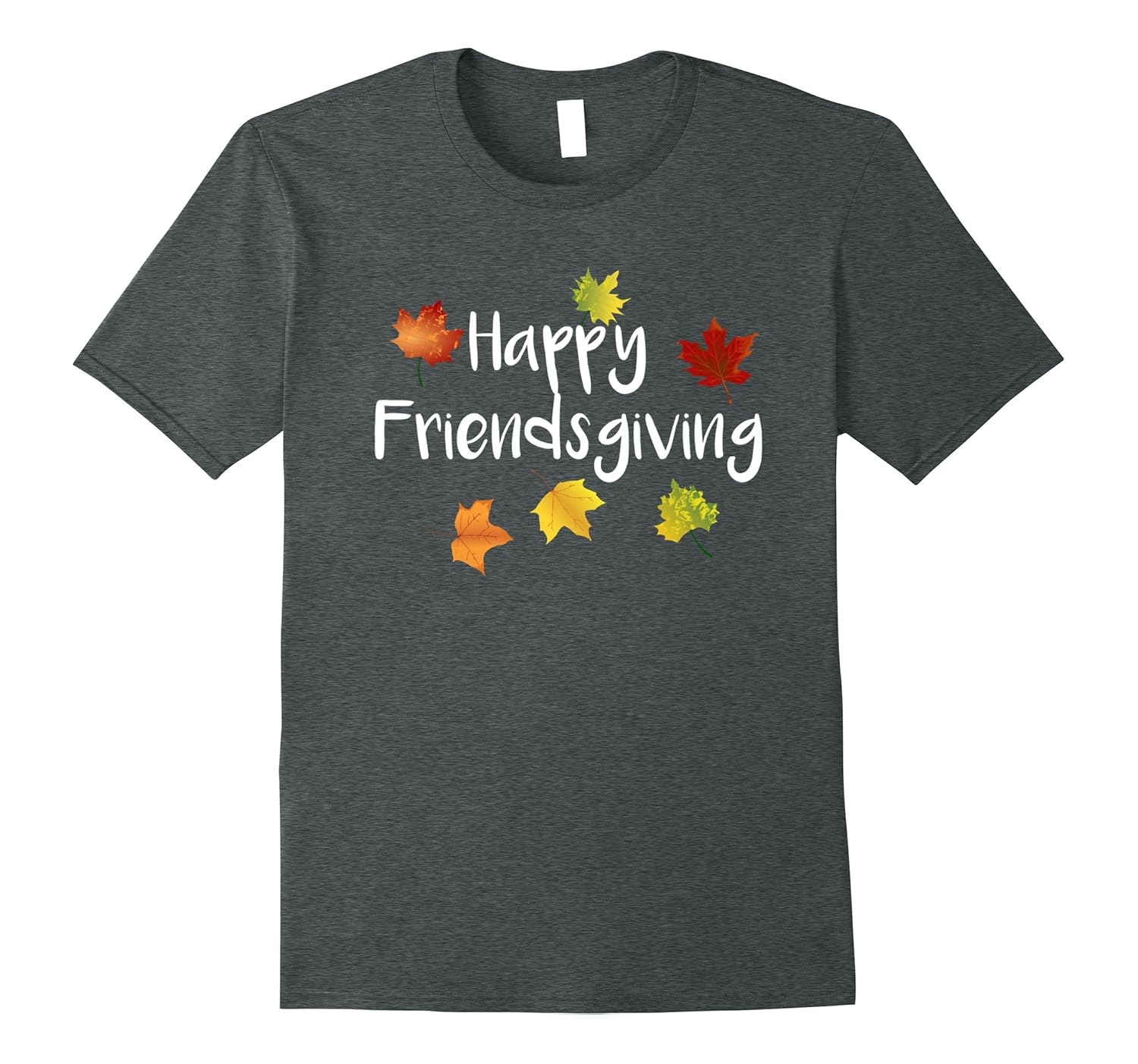 Friendsgiving Shirt-Happy Friendsgiving T Shirt-ANZ