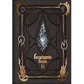 Encyclopaedia Eorzea ~The World of Final Fantasy XIV~ Volume III (Final Fantasy XIV: Encyclopaedia Eorzea)