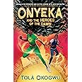 Onyeka and the Heroes of the Dawn