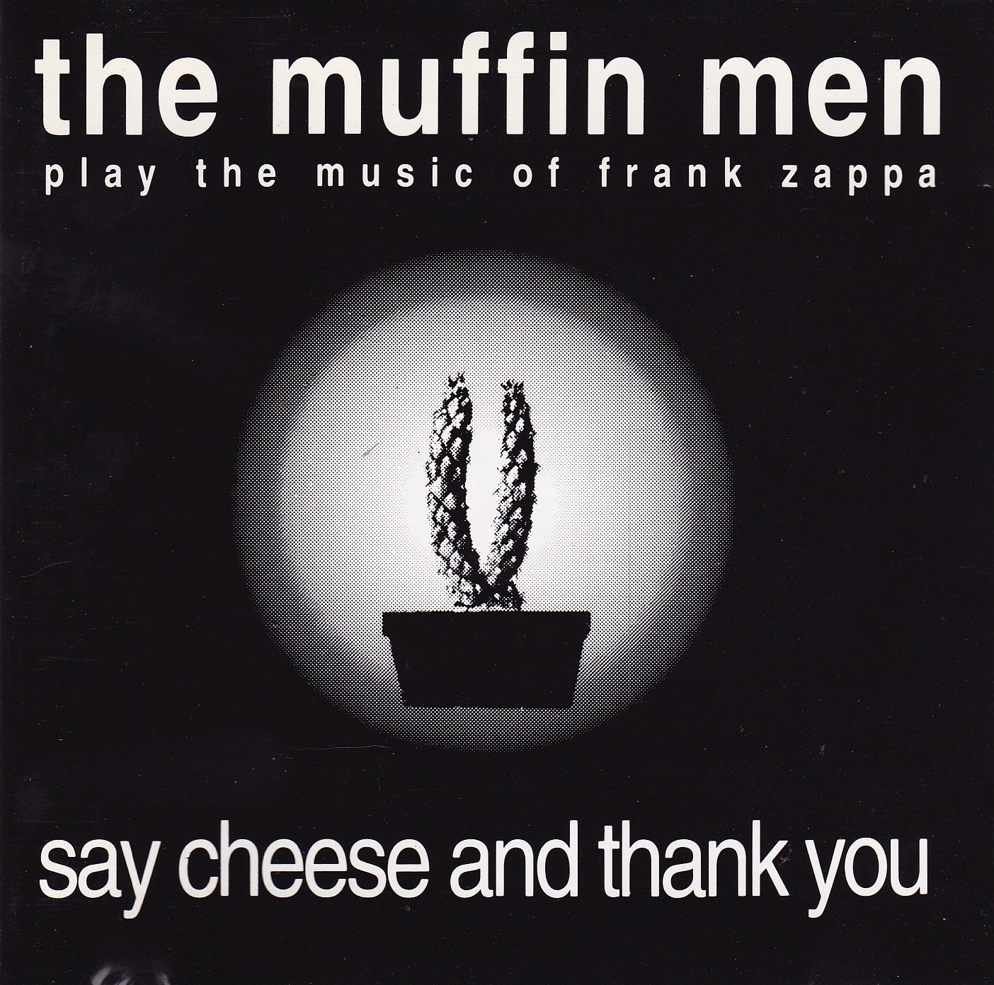 Say Cheese And Thank You Muffin Men The Amazon De Musik