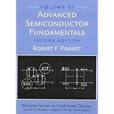 Advanced Semiconductor Fundamentals (Modular Series on Solid State Devices, V. 6)