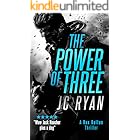 The Power of Three: A K9 Thriller Where a Global Hunt for Justice Turns Deadly (Rex Dalton K9 Thrillers Book 1)