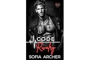Code Rivalry: An Enemies to Lovers Brother's Best Friend Medical Workplace Romance (Hearts On Call)