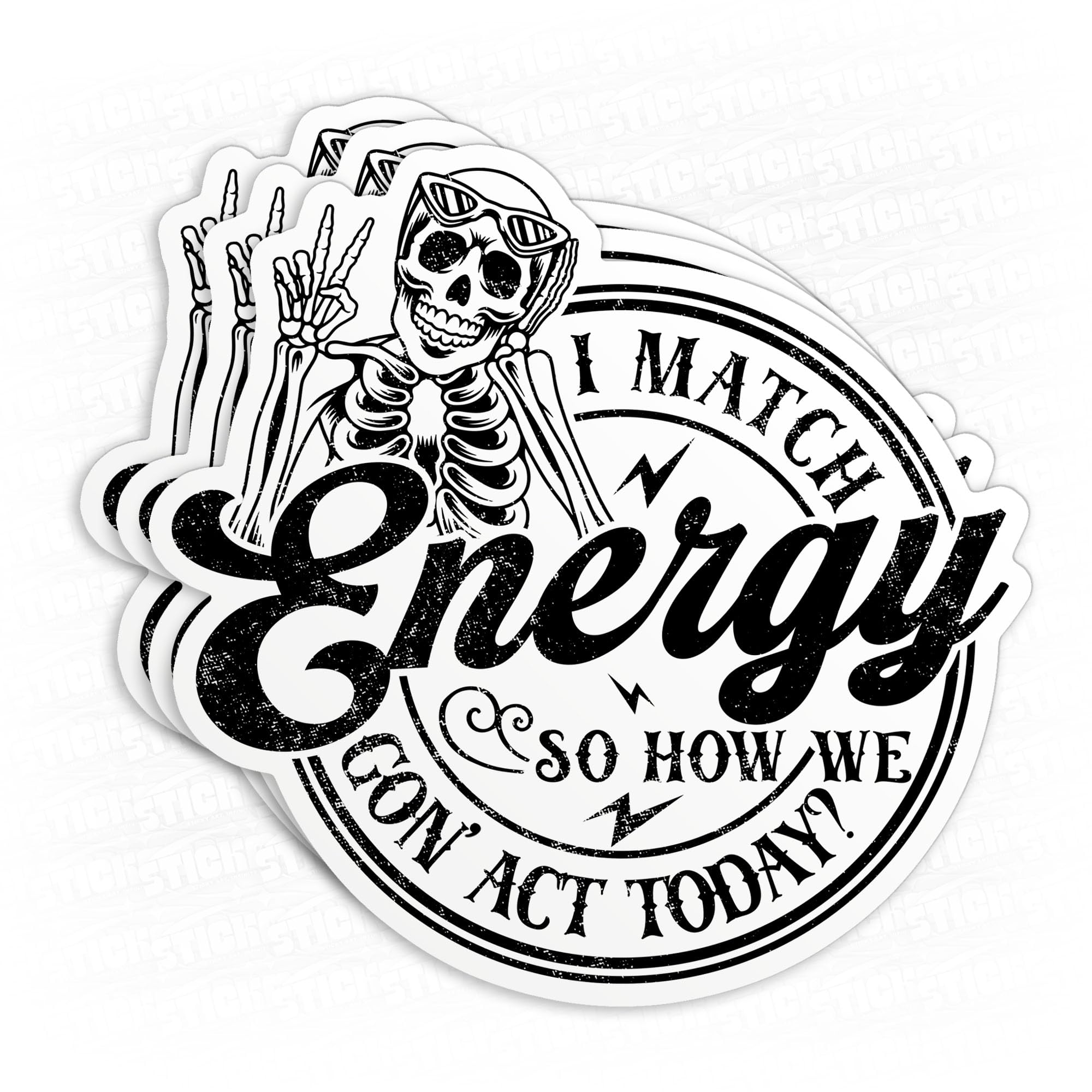 Photo 1 of (3Pcs) I Match Energy So How We Gon Act Today Sticker Funny Skeleton Sarcasm Positive Quote 2" Waterproof Vinyl Decal Sticker Laptop, Water Bottles, Phone Kindle Merchandise Decor Decal Gifts 2 Inches