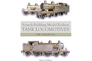 Scratch-Building Model Railway Tank Locomotives: The Tilbury 4-4-2