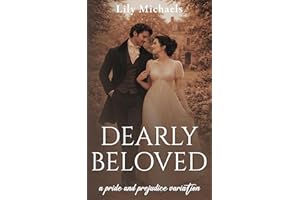 Dearly Beloved: A Pride and Prejudice Variation (Pride And Prejudice Variation Series Book 6)