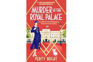 Murder at the Royal Palace: An addictive and totally gripping historical murder mystery (A Lady Eleanor Swift Mystery Book 23