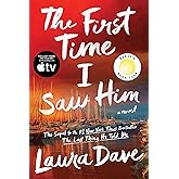 The First Time I Saw Him (A Reese Witherspoon Book Club Pick)