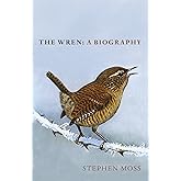 The Wren: A Short Biography