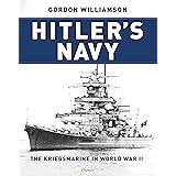 Hitler's Navy: The Kriegsmarine in World War II