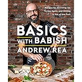 Basics with Babish: Recipes for Screwing Up, Trying Again, and Hitting It Out of the Park (A Cookbook)