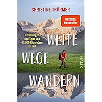Weite Wege Wandern: Erfahrungen und Tipps von 45.000 Kilometern zu Fuß (German Edition) book cover Weite Wege Wandern: Erfahrungen und Tipps von 45.000 Kilometern zu Fuß (German Edition) book cover