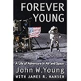 Forever Young: A Life of Adventure in Air and Space