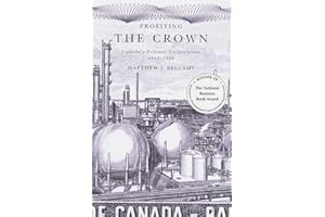 Profiting the Crown: Canada's Polymer Corporation, 1942-1990