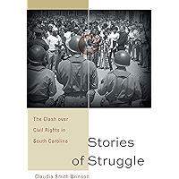 Stories of Struggle: The Clash over Civil Rights in South Carolina (Non Series) book cover Stories of Struggle: The Clash over Civil Rights in South Carolina (Non Series) book cover