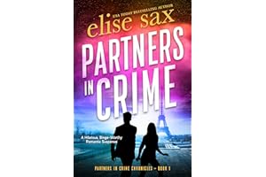 Partners in Crime: A Hilarious Binge-Worthy Romantic Suspense (Partners in Crime Chronicles Book 1)