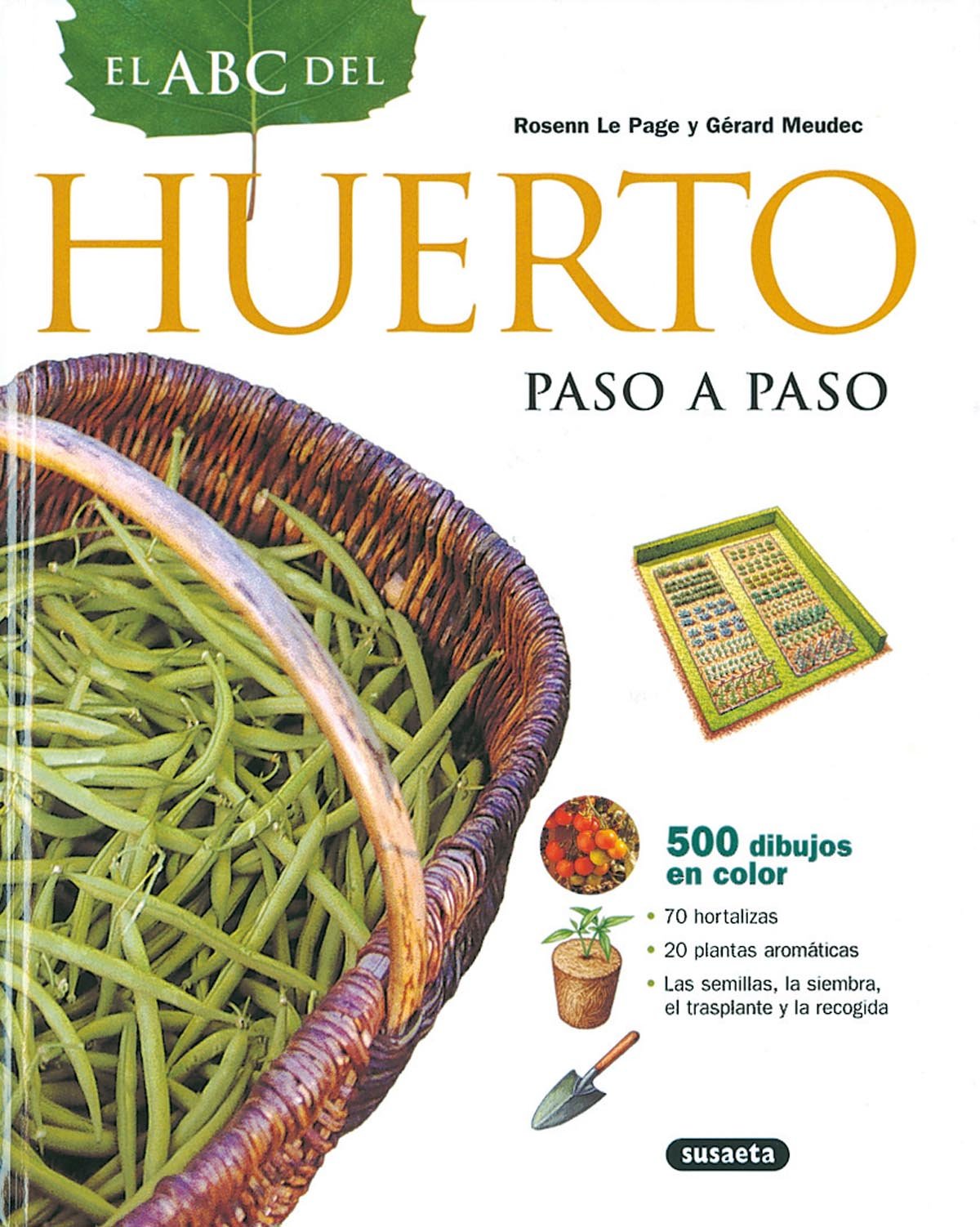 Abc Del Huerto Paso A Paso (El Abc De La Jardinería): Amazon.es ...