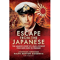 Escape from the Japanese: The Amazing Tale of a PoWs Journey from Hong Kong to Freedom book cover