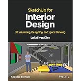 SketchUp for Interior Design: 3D Visualizing, Designing, and Space Planning