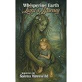 Whispering Earth - Liora's Journey