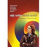 Nested Scrolls: The Autobiography of Rudolf Von Bitter Rucker