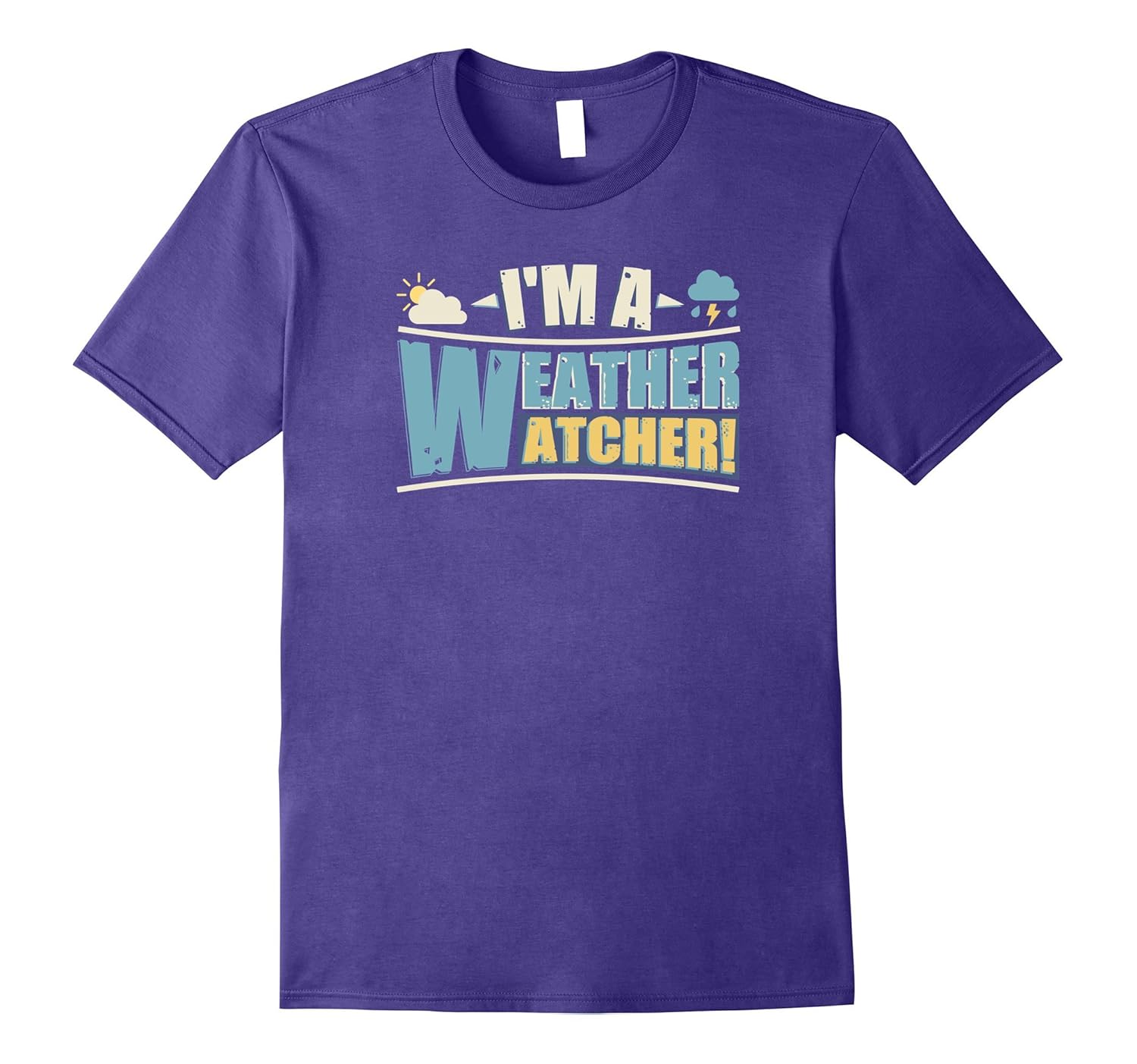 I'm A Weather Watcher! Meteorologist Gift T-Shirt-Rose