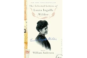 The Selected Letters of Laura Ingalls Wilder