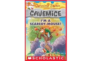 I'm a Scaredy-Mouse! (Geronimo Stilton Cavemice #7)