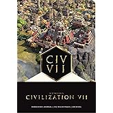 Sid Meier's Civilization VII: The Official Journal