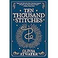 Ten Thousand Stitches (Regency Faerie Tales, 2)