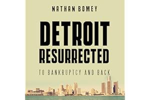 Detroit Resurrected: To Bankruptcy and Back