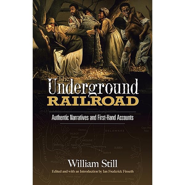 The Underground Railroad: Authentic Narratives and First-Hand