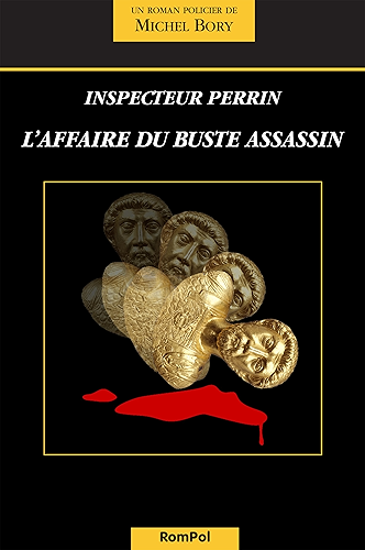 Download L'affaire du buste assassin: Une enquête de l'inspecteur Perrin PDF