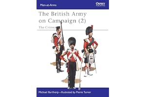British Army On Campaign (2) 1854-56 : The Crimea (Men at Arms Series, 196)