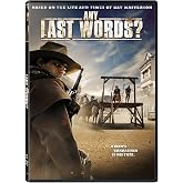 Any Last Words?
