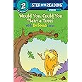 Would You, Could You Plant a Tree? With Dr. Seuss's Lorax (Step into Reading)