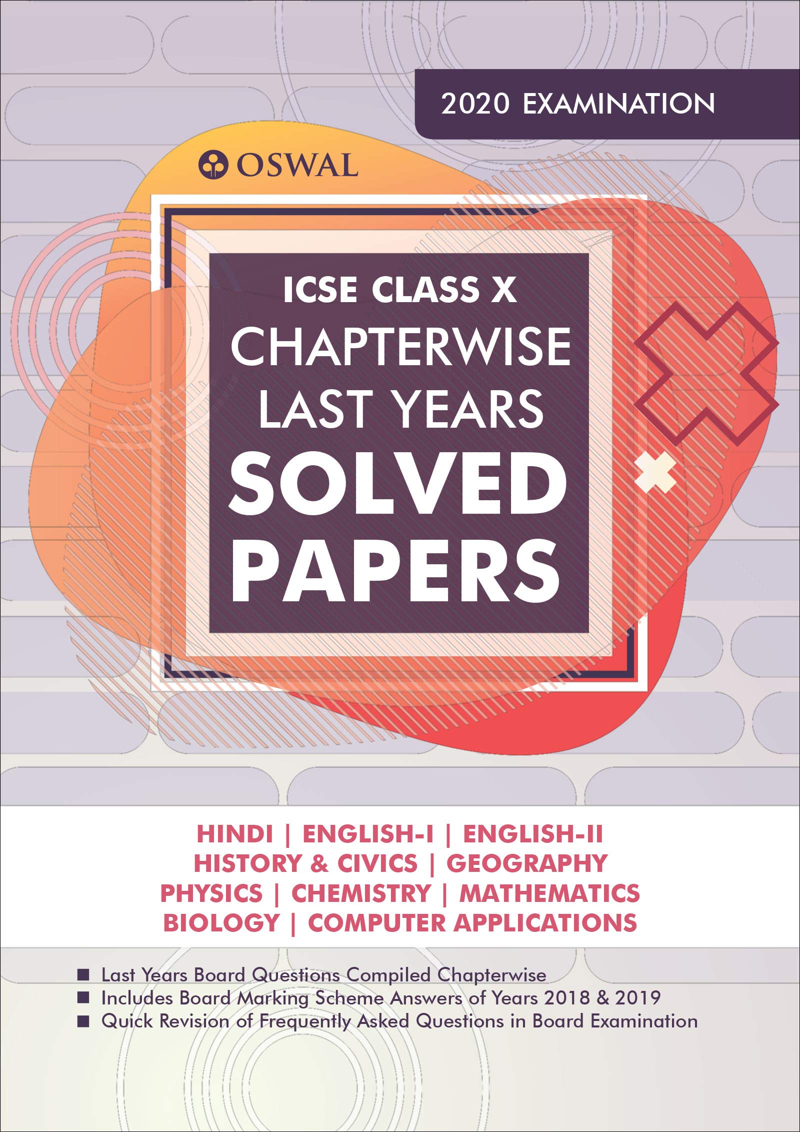 Chapterwise Last 10 Years Solved Papers: ICSE Class 10 for 2020 Exam (Old Edition)