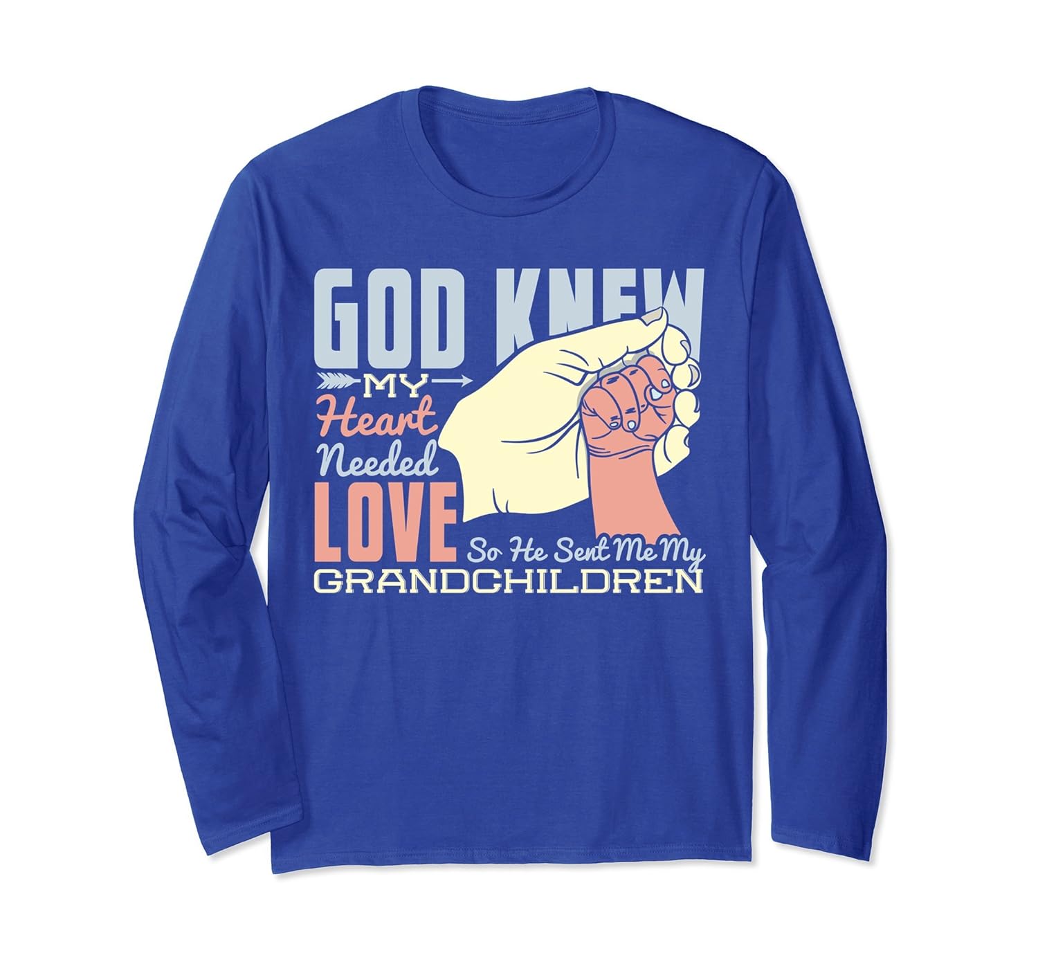 My Heart Needed Love God Sent Me Grandchildren long sleeve-anz