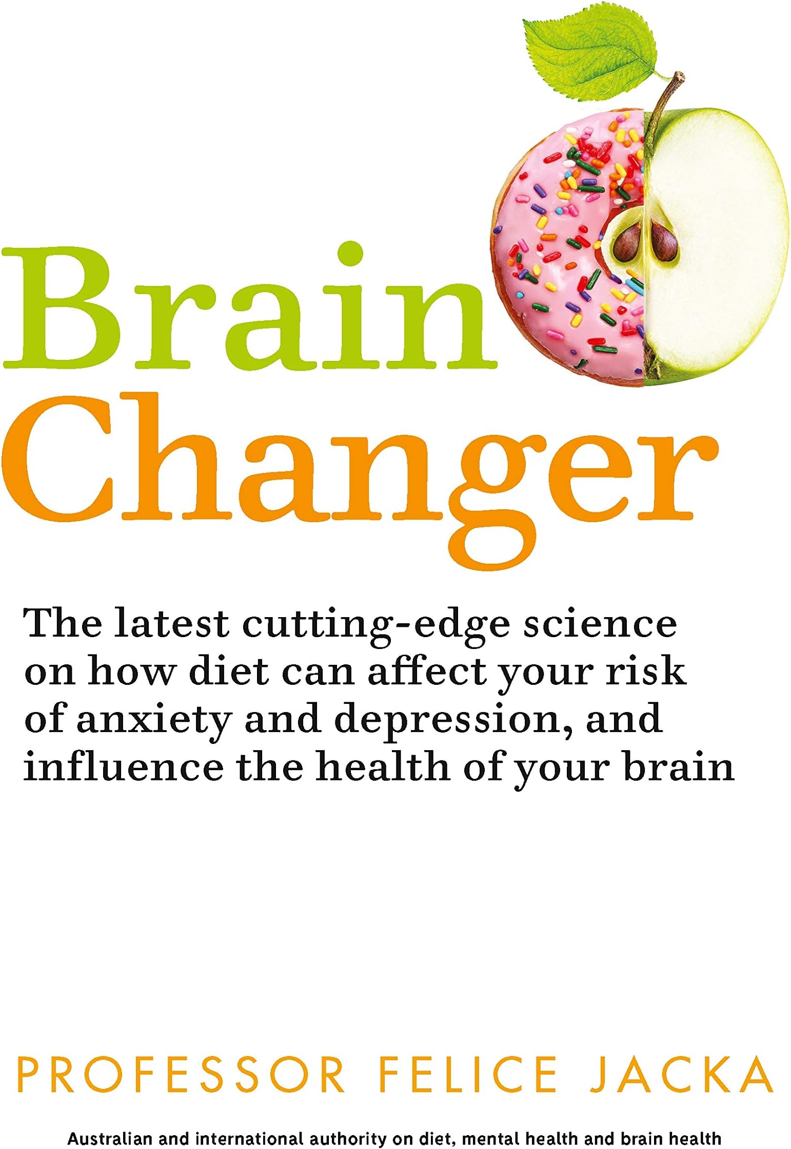 Brain Changer: The Good Mental Health Diet