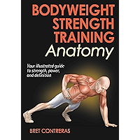 Bodyweight Strength Training Anatomy